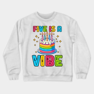 Five Is A Vibe - Boys Girls 5th Birthday Crewneck Sweatshirt